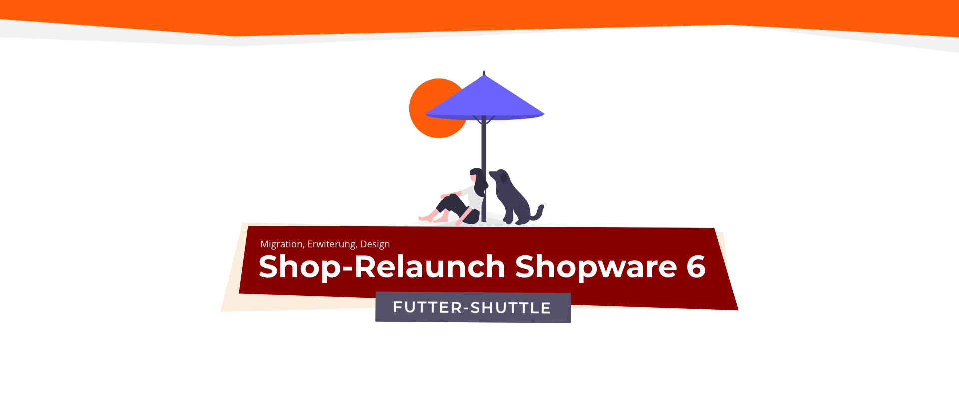 Futter-Shuttle Shopware 6 Relaunch